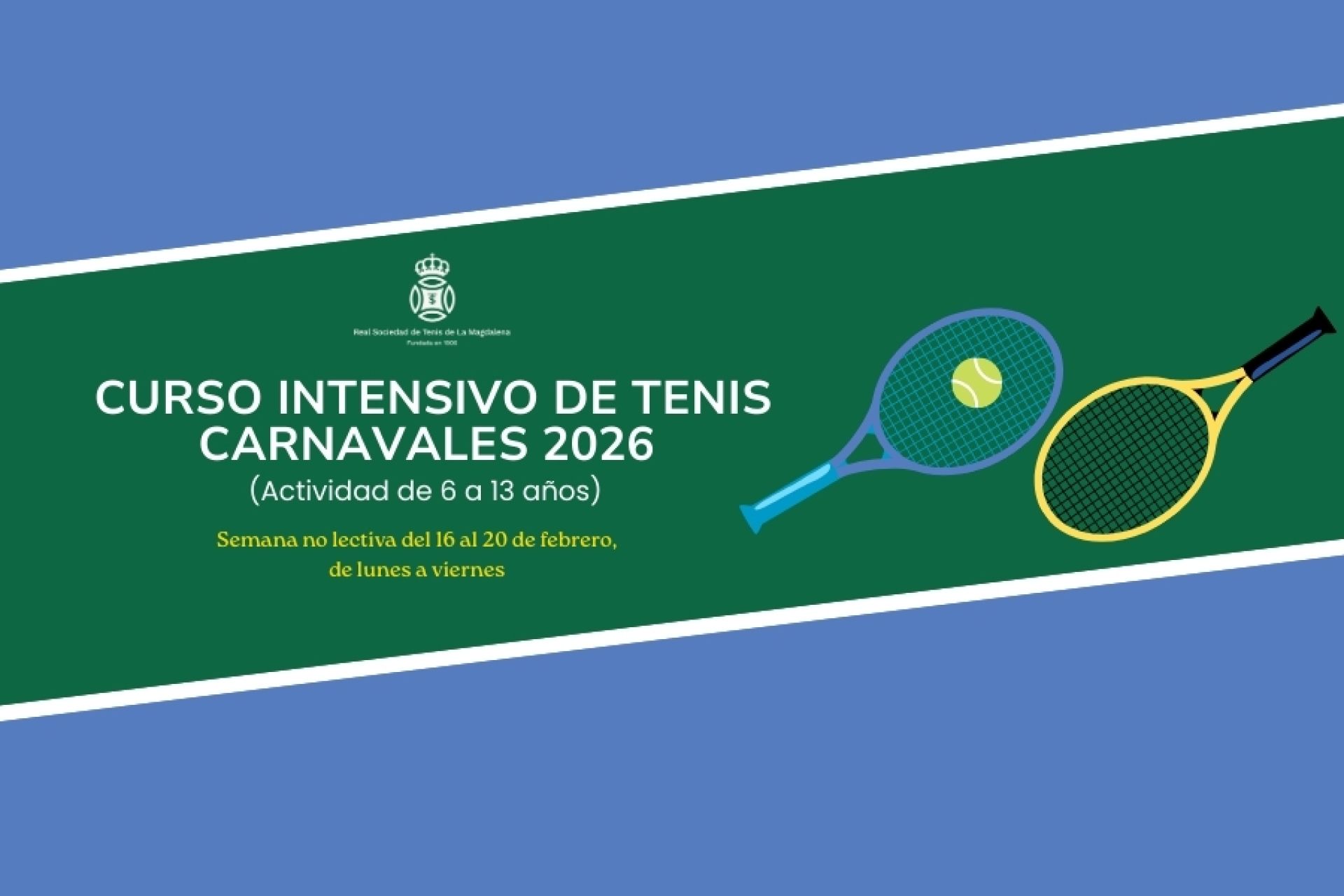 ♔ Curso Intensivo de Tenis Carnavales 2026